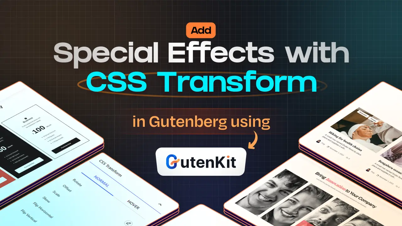 How To Add Special Effects with CSS Transform Controls For Gutenberg Blocks | GutenKit