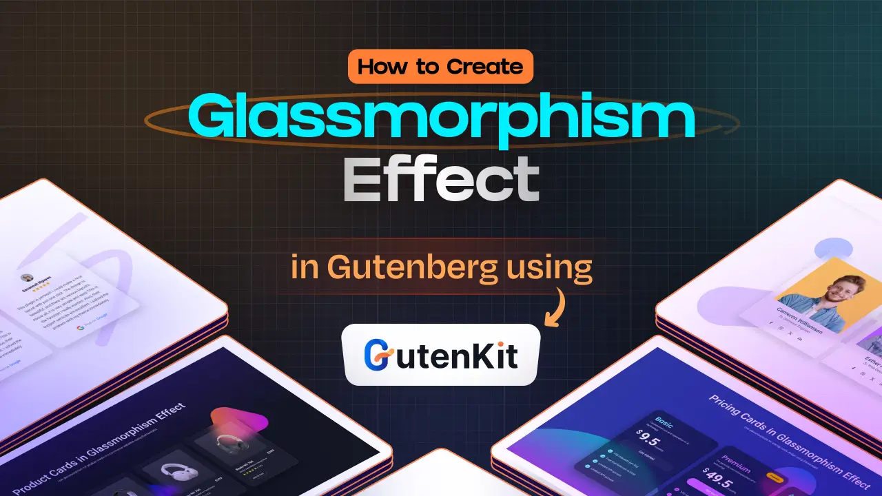 How to Create Glass Morphism Effect Using GutenKit