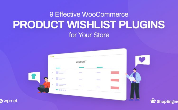 9_Your_Store 用の Effective_WooCommerce_Product_Wishlist_Plugins