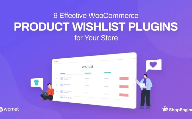 9_Effective_WooCommerce_Product_Wishlist_Plugins_for_Your_Store