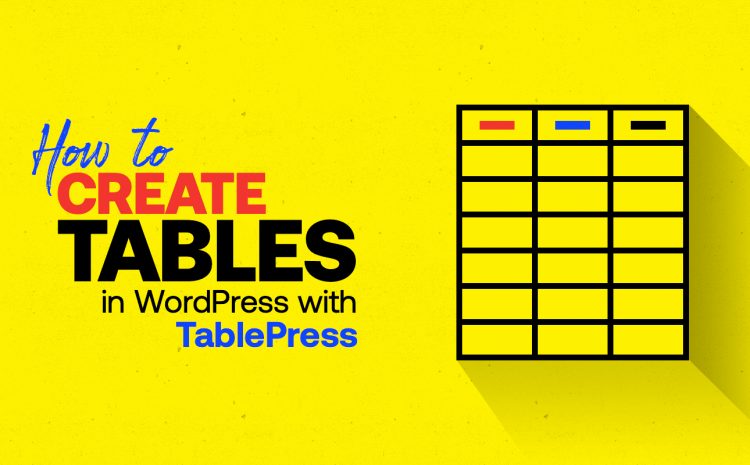 How to Create Tables in WordPress with TablePress