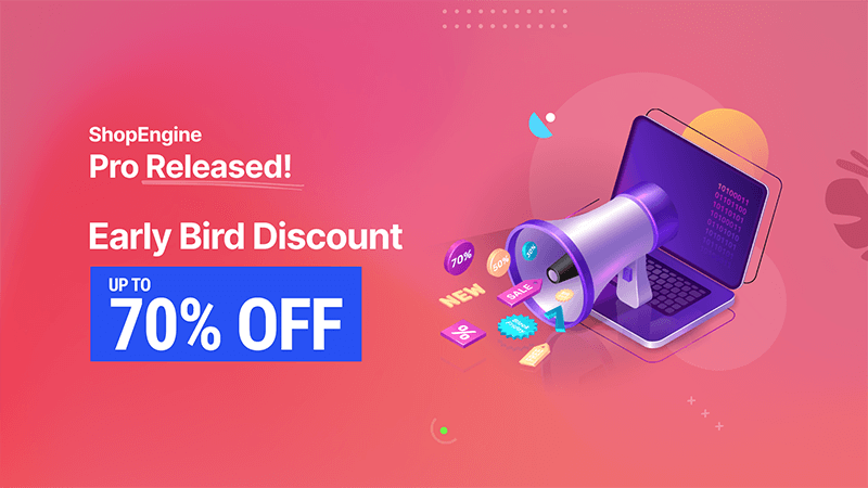 Try ShopEngine pro to boost conversion rate