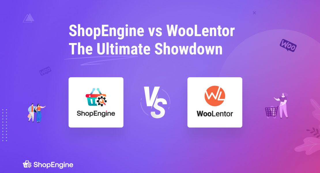 ShopEngine vs WooLentor