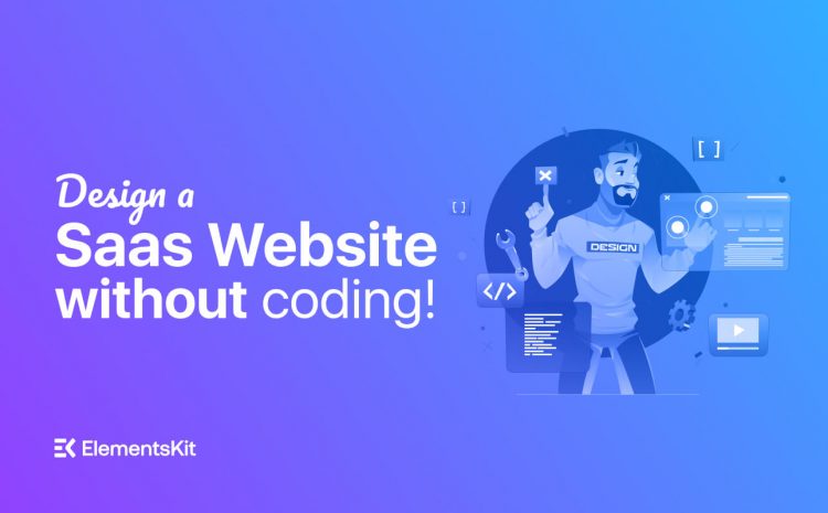 How to develop a SaaS website without coding