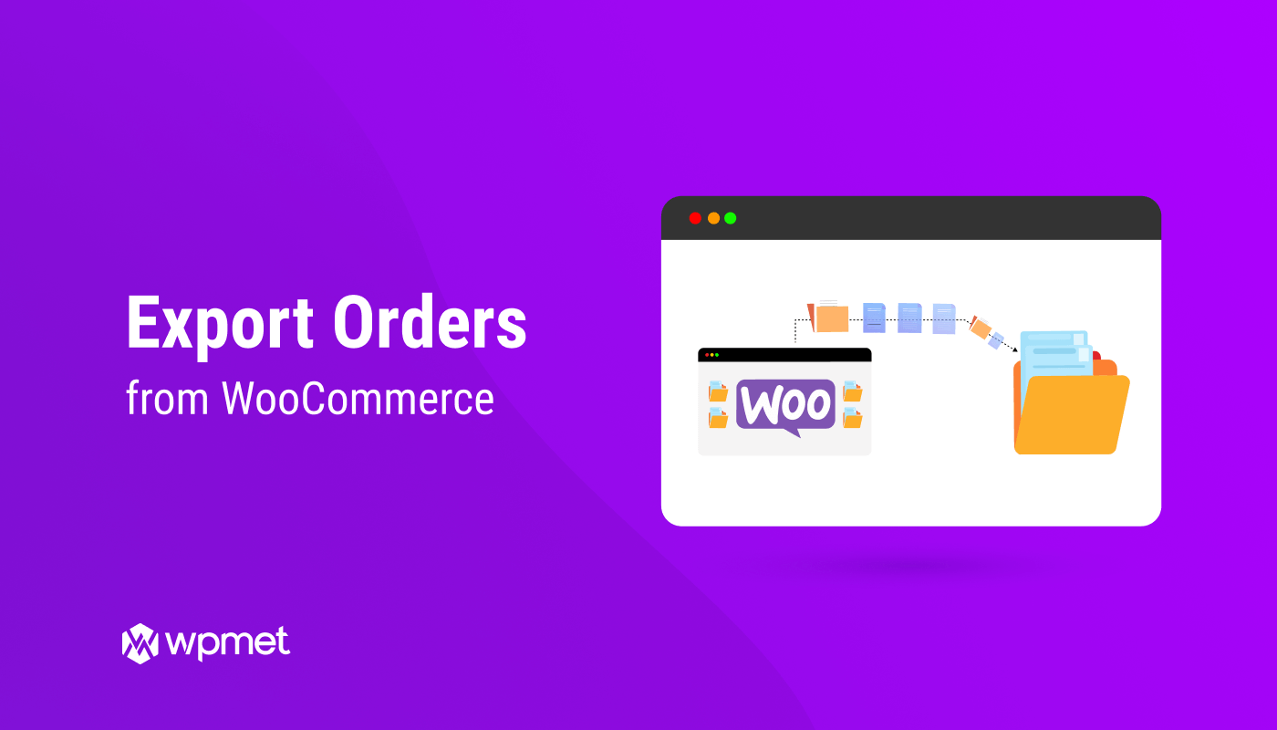 How To Export Orders From WooCommerce