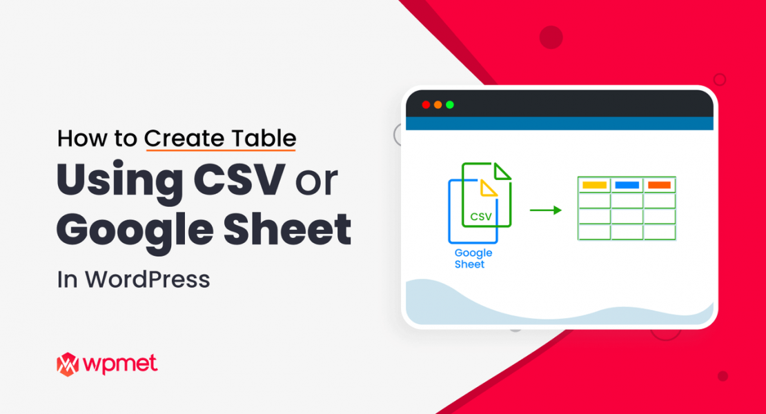 how to create a table using CSV or Google Sheets in WordPress