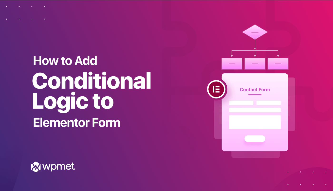 how-to-create-elementor-conditional-logic-form-5-steps