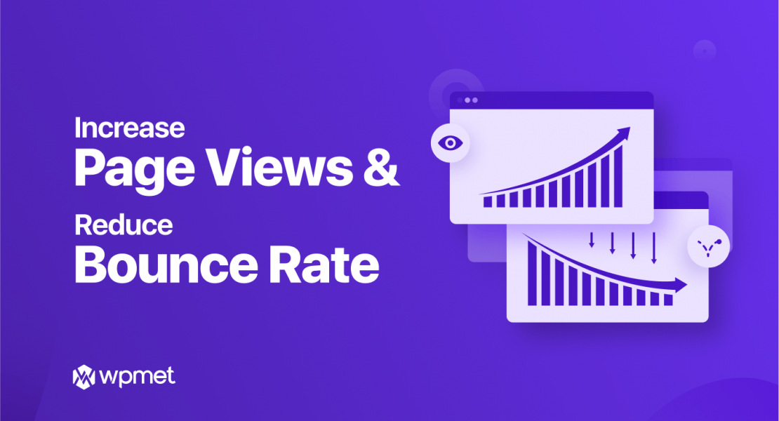 how to increase page views and reduce bounce rate