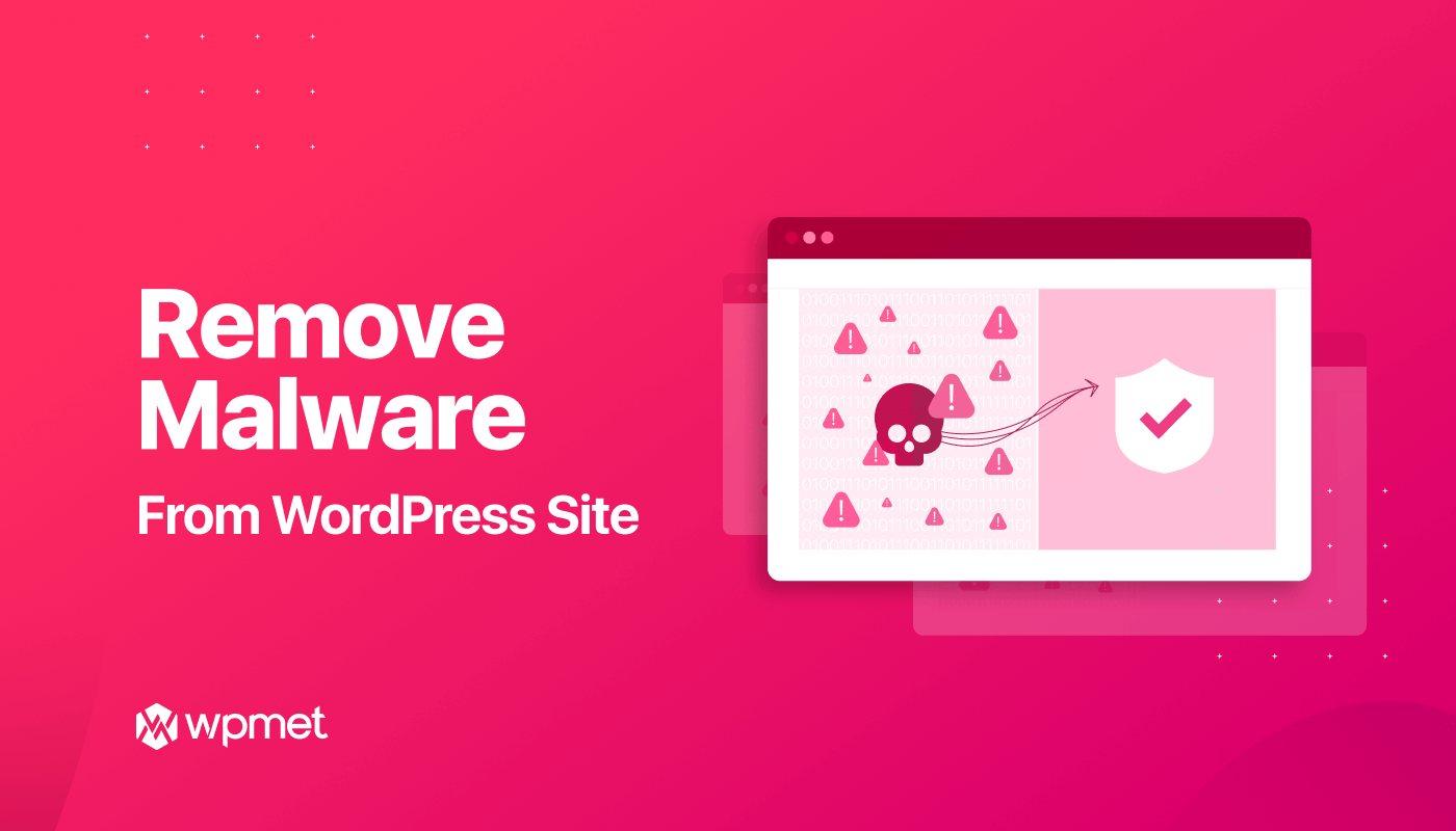 How to Remove Malware from your Site - MainWP WordPress Management