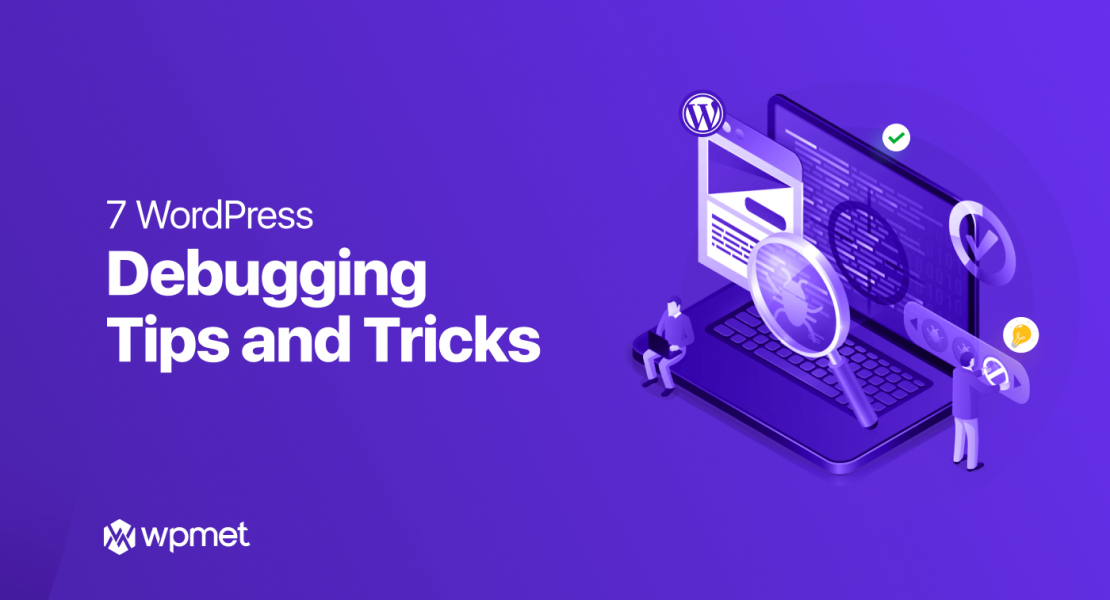 Debugging WordPress- 7 tips and tricks- Banner