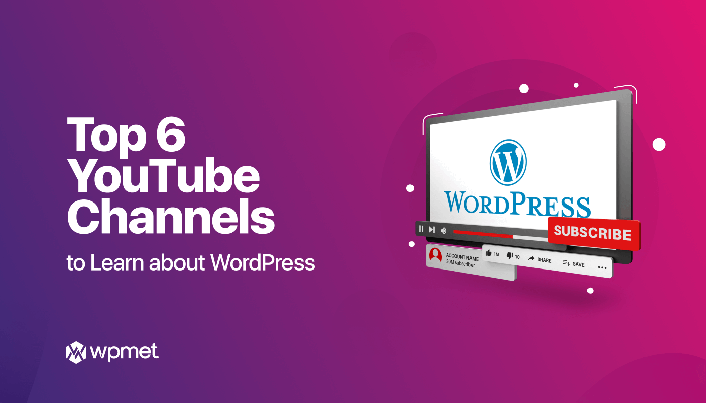 Top 6 YouTube Channels to Learn about WordPress