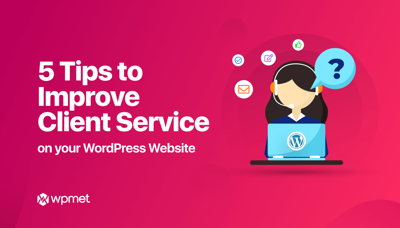 5 tips to improve customer service on your wordpress website- Banner