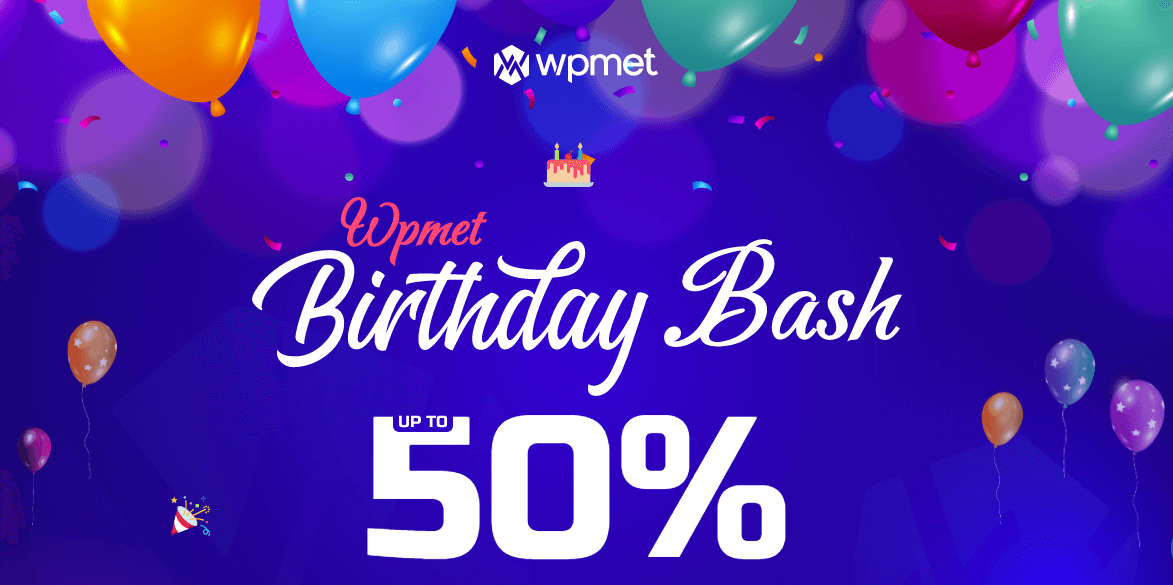 Wpmet birthday sale: up to 50% discount