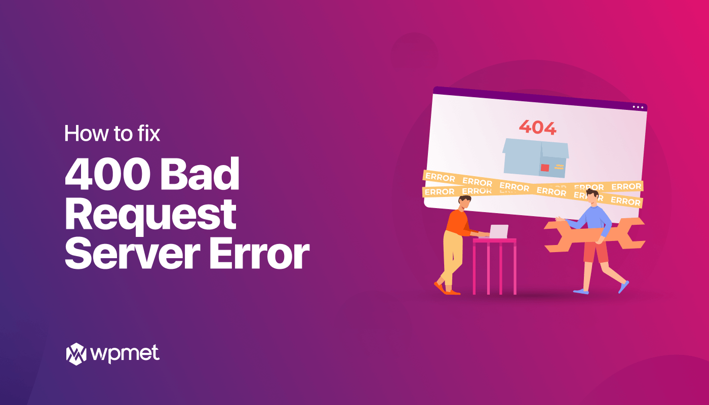 how-to-fix-server-error-400-bad-request-in-elementor-wordpress-site