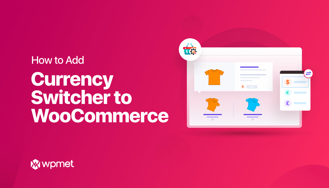 How to add currency switcher to WooCommerce