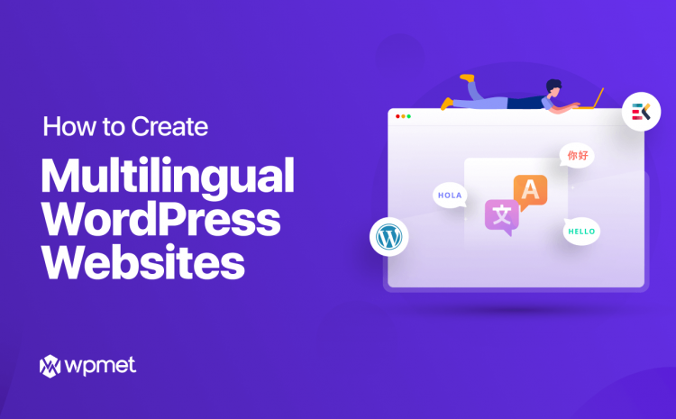 Hur man skapar en flerspråkig WordPress-webbplats