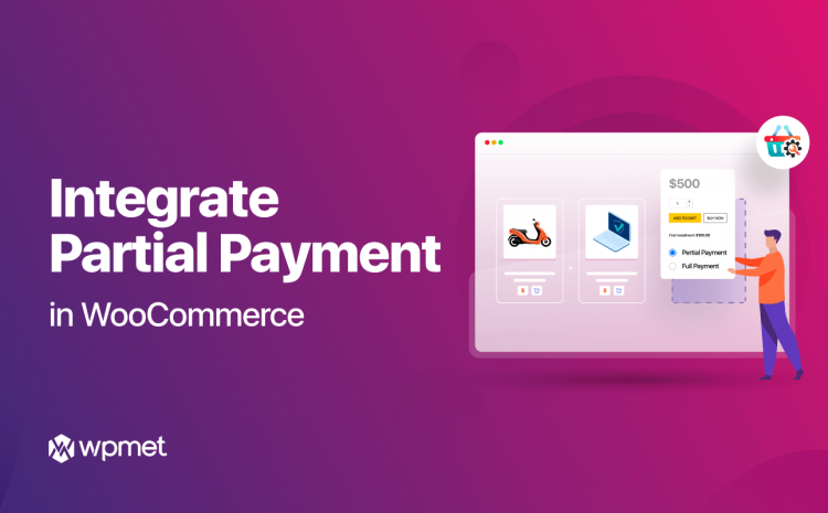 integrate partial payment in woocommerce