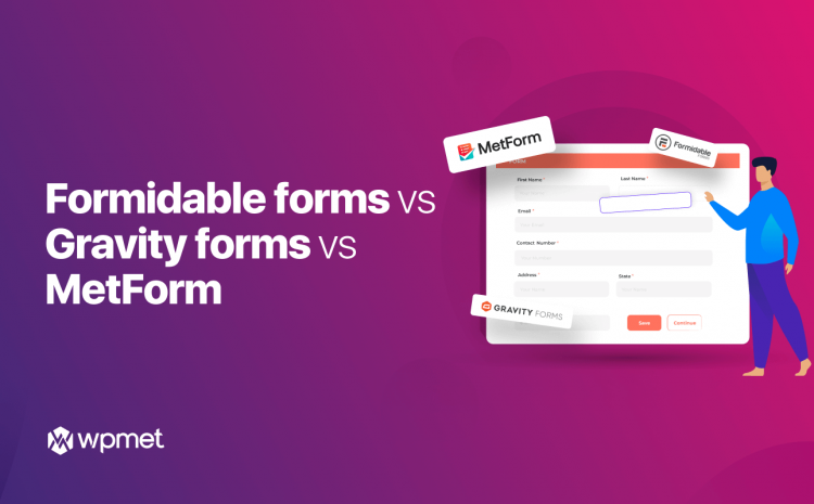 Formidable Forms vs. Gravity Forms vs. MetForm