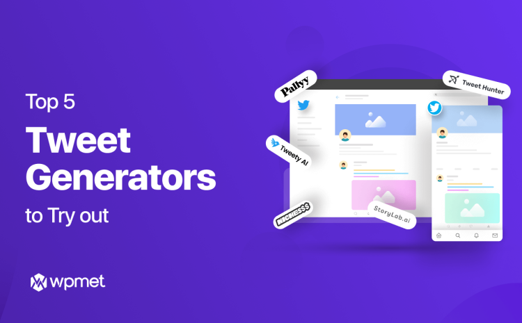 Top 5 Tweet generator tools to try out (Banner)
