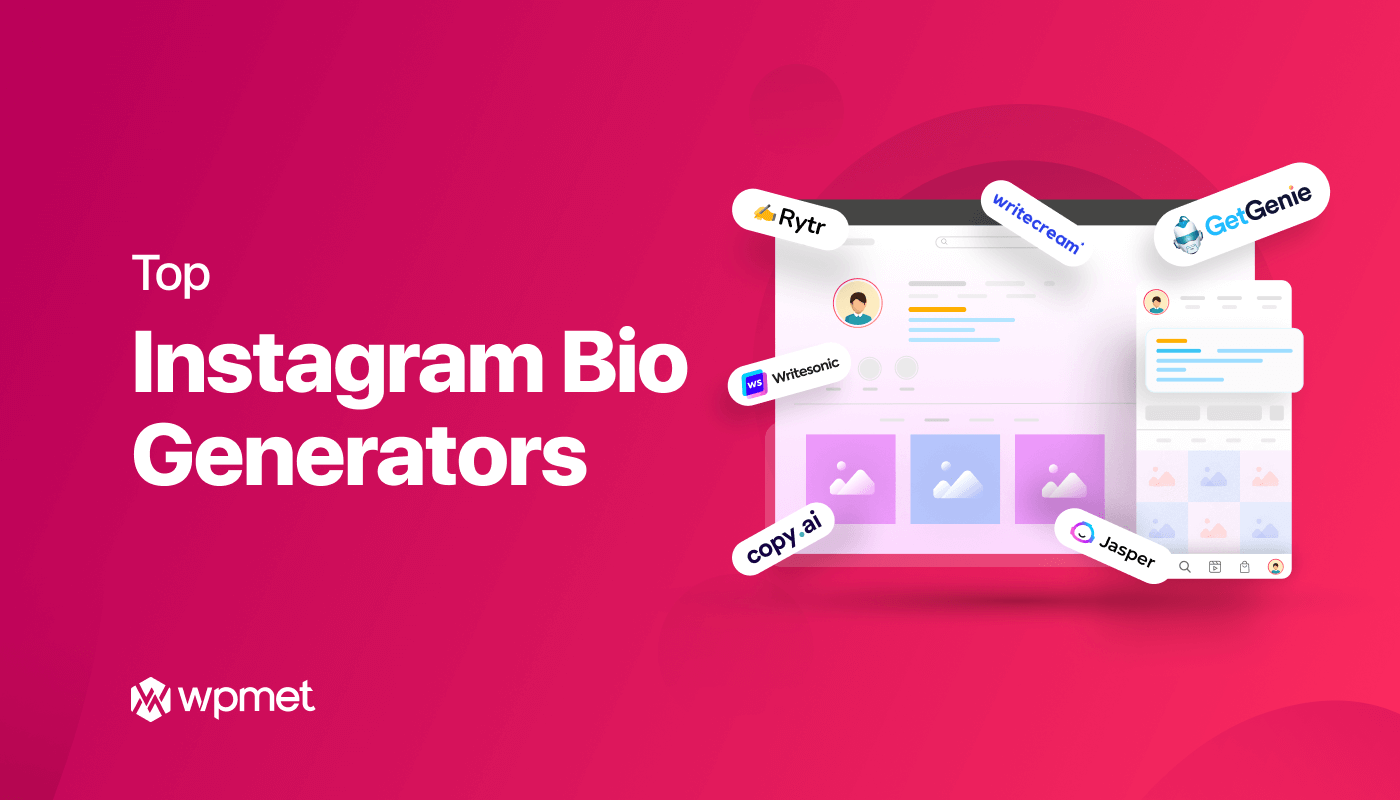 Top 5+ Instagram Bio Generators to Try in 2024 - Wpmet