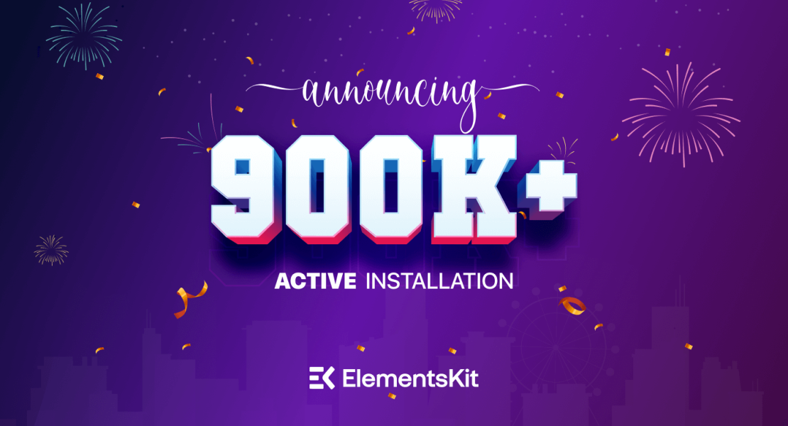 ElementsKit crossed 900k active installations