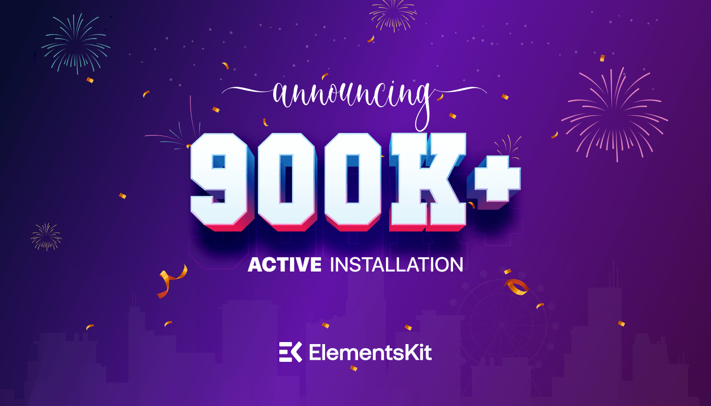 ElementsKit crossed 900k active installations