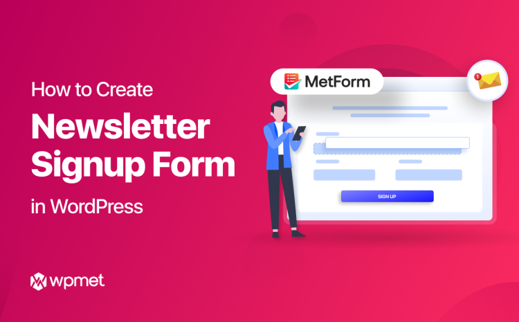 How to create a newsletter signup form in WordPress