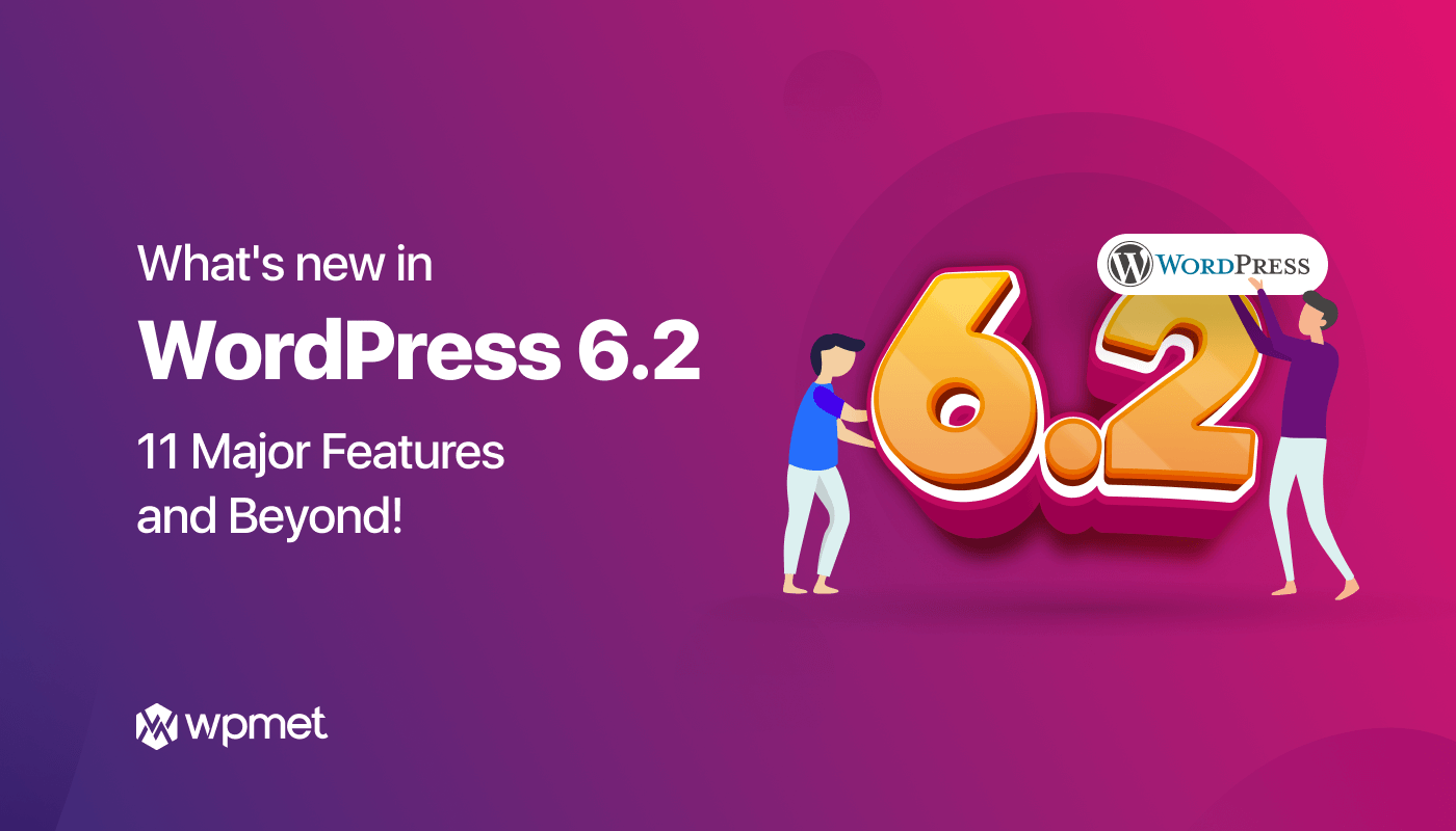 What&#8217;s new in WordPress 6.2