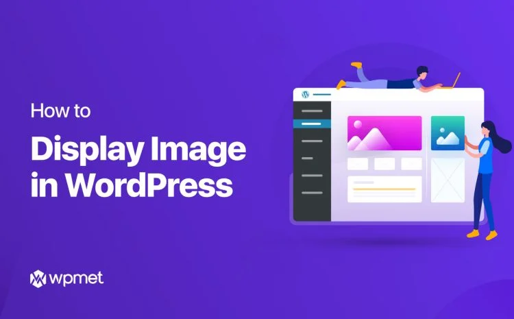 How to Display Images in WordPress with Elementor: The Creative Ways