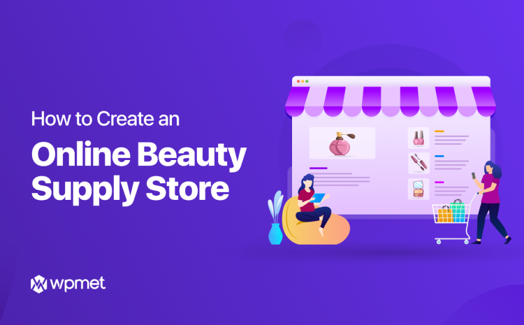 Sådan opretter du en online skønhedsbutik
