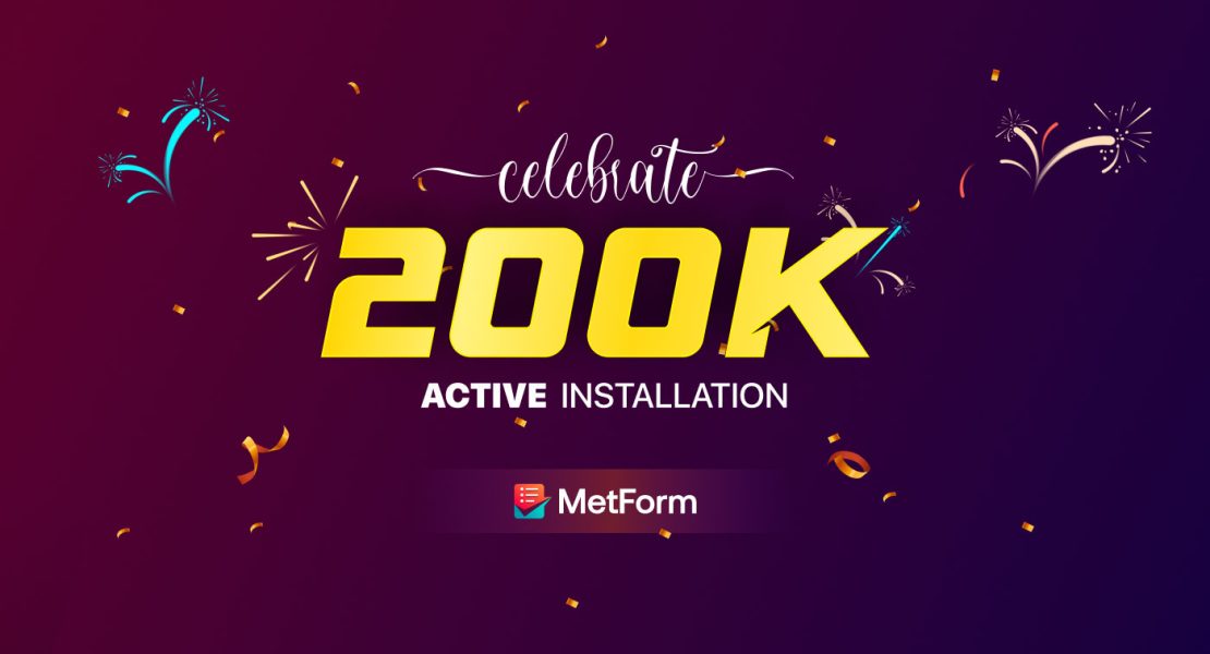 MetForm Hits 200k active installtions