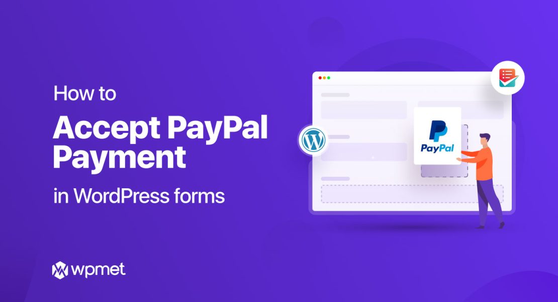 Accept PayPal Payments with WordPress forms