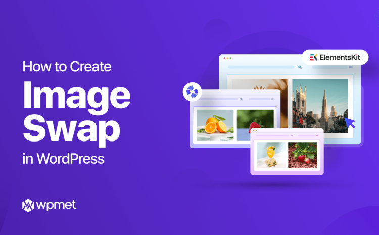 Cómo crear un intercambio de imágenes en WordPress usando ElementsKit