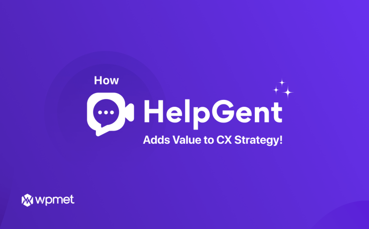 HelpGent는 CX 전략에 가치를 더합니다