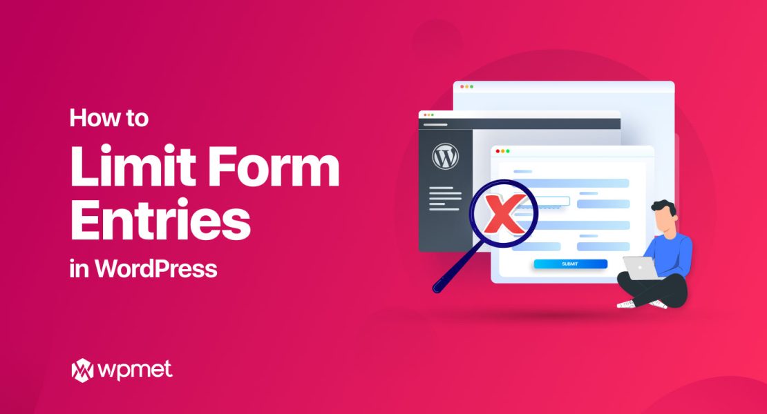 How To Limit Form Entries in WordPress