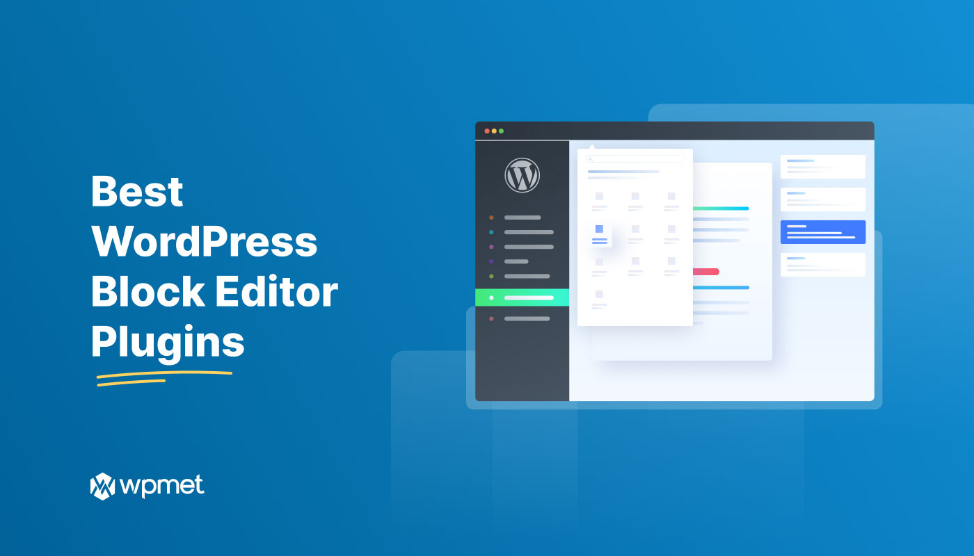 9 Best WordPress Block Editor Plugins - Wpmet