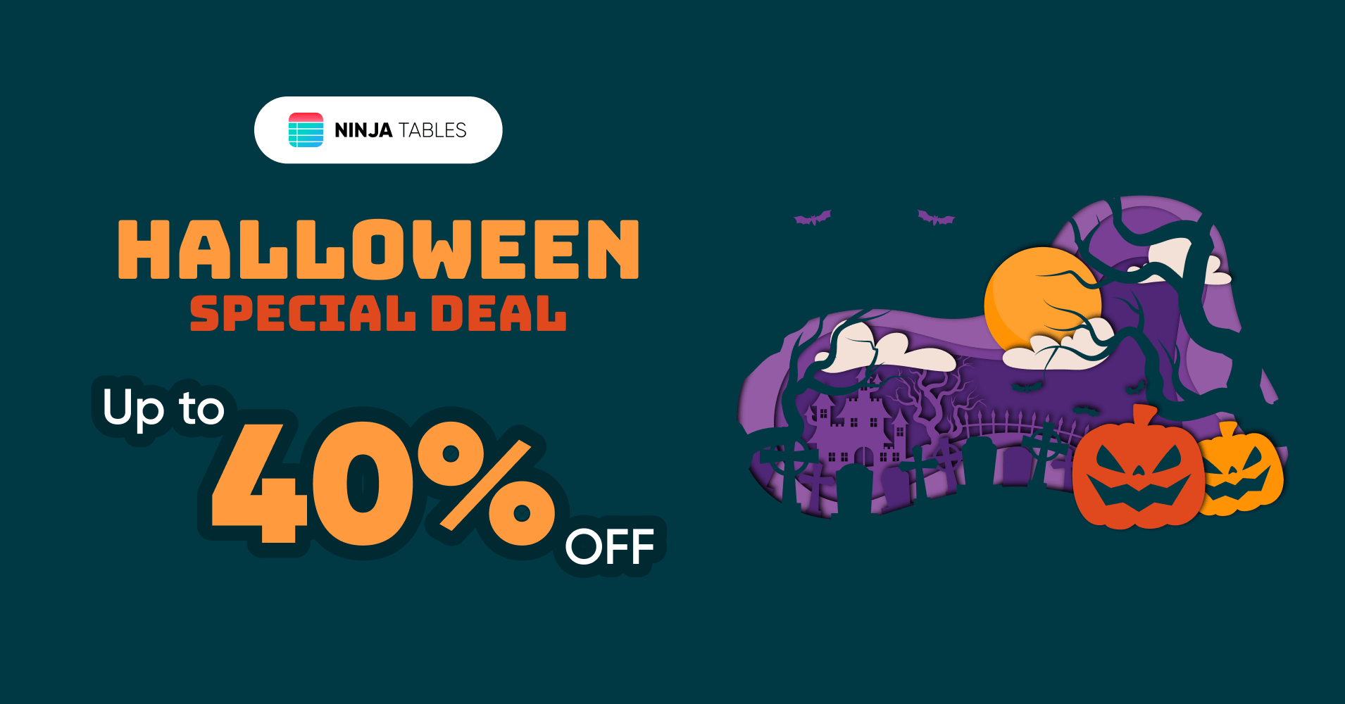 Ninja Tables halloween deal