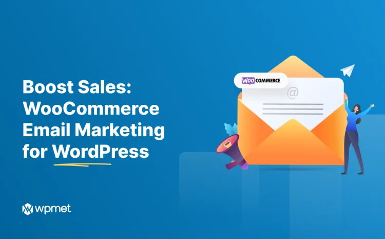 Boost eCommerce Sales: WooCommerce Email Marketing for WordPress in 2025