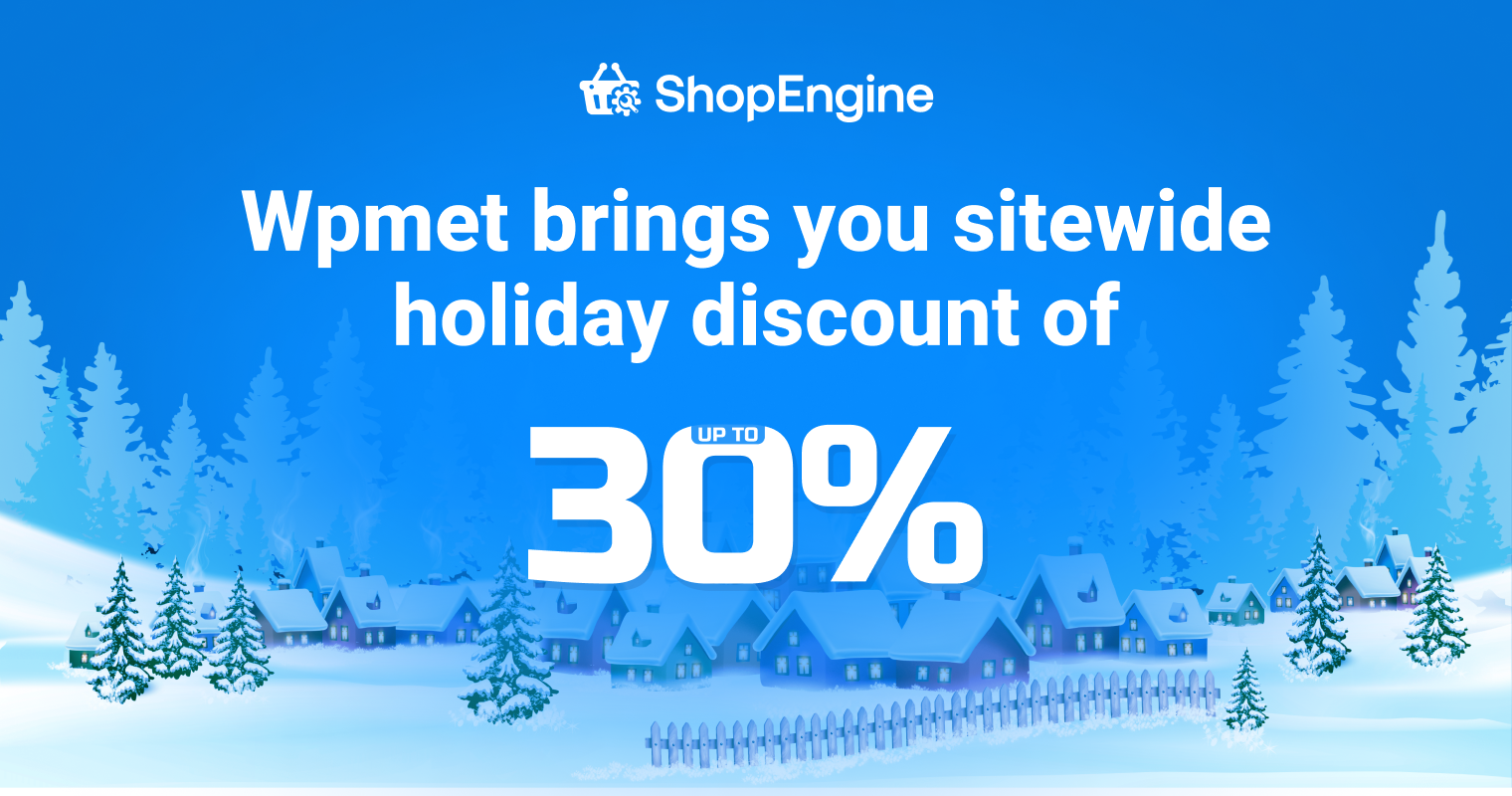 ShopEngine most complete WooCommerce solution for Elementor - Best Holiday Deals on WordPress - WordPress deals