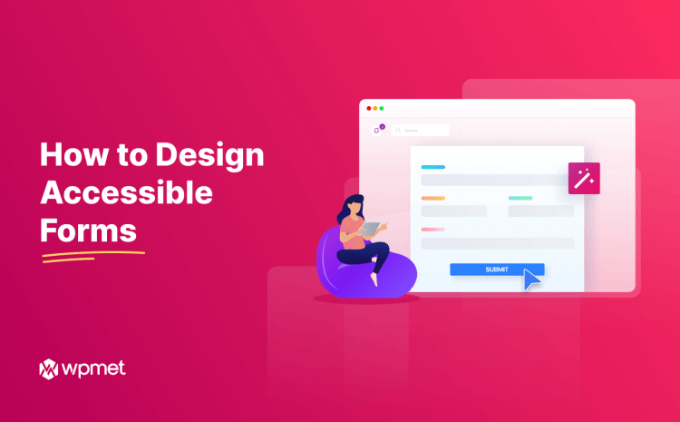 How to design accessible forms- Featured image