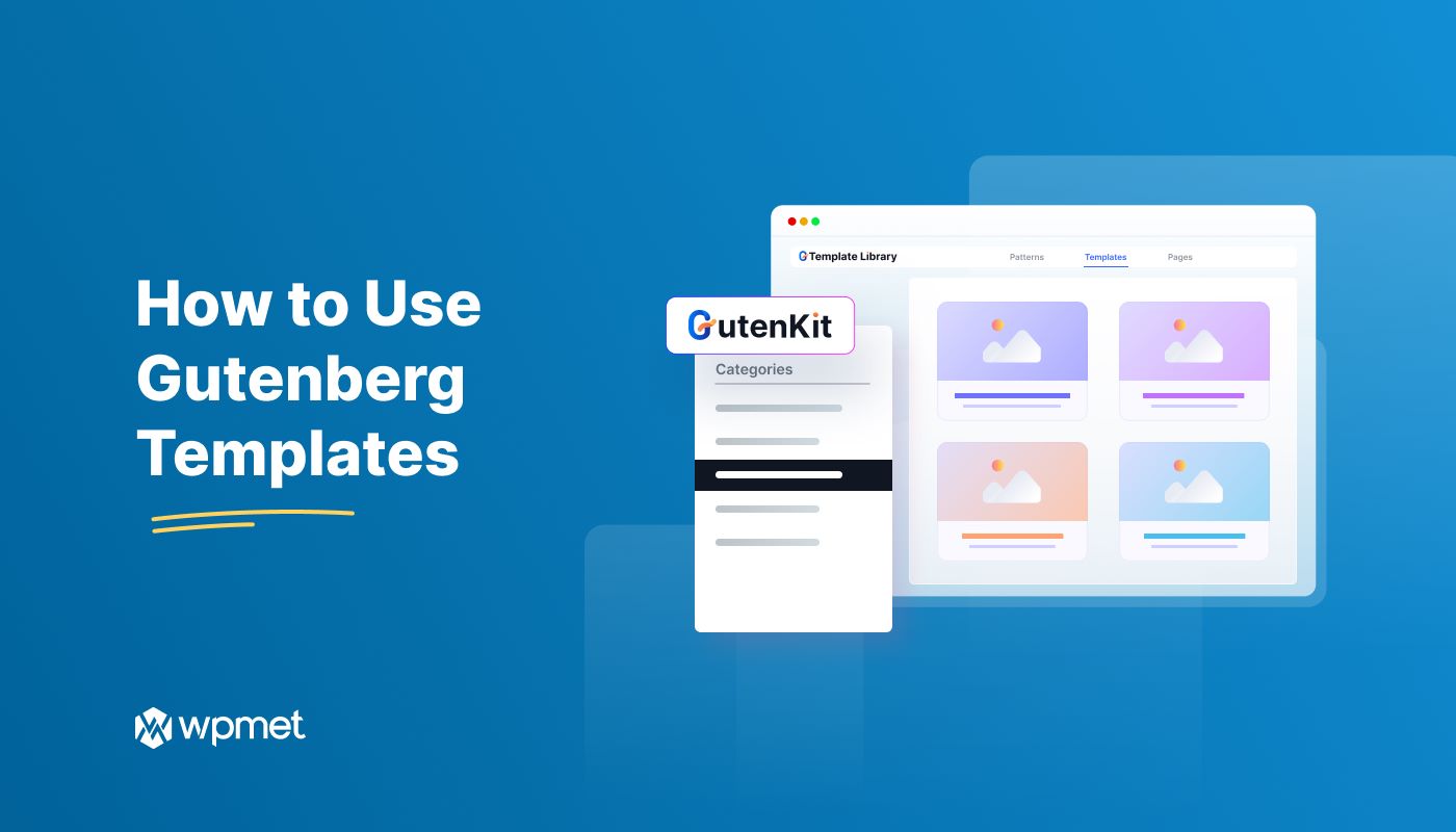 How to Use Gutenberg Templates: Quick Steps and Tips