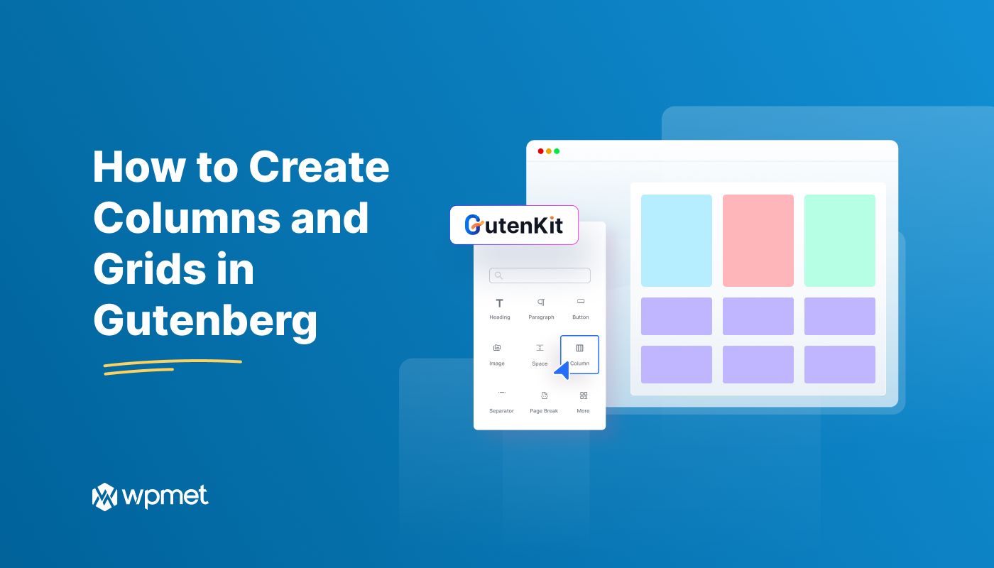 Comment créer des colonnes et des grilles dans Gutenberg : étapes simples