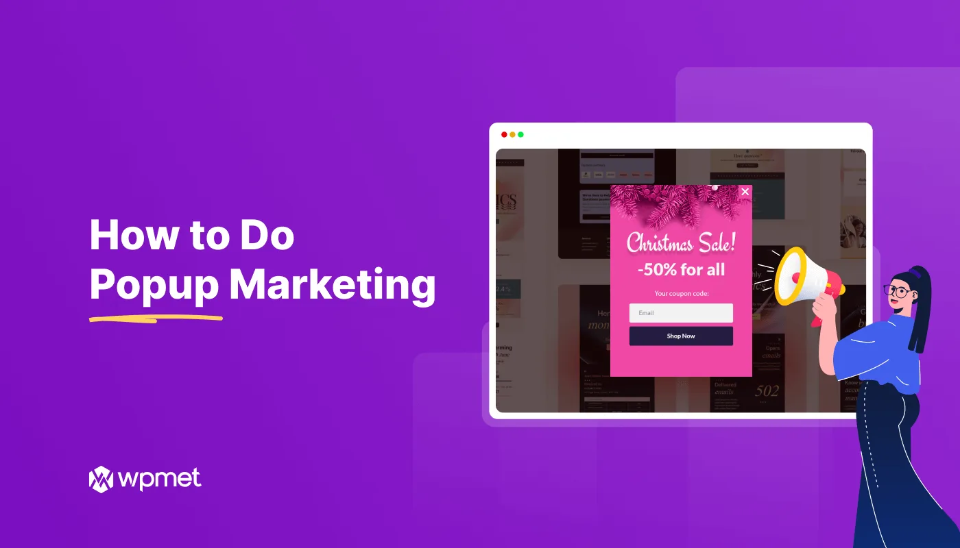 Popup Marketing with Proven Techniques—How to Do It Right