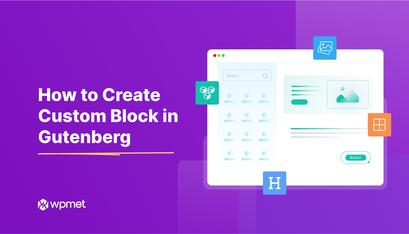 How to Create Custom Blocks in Gutenberg