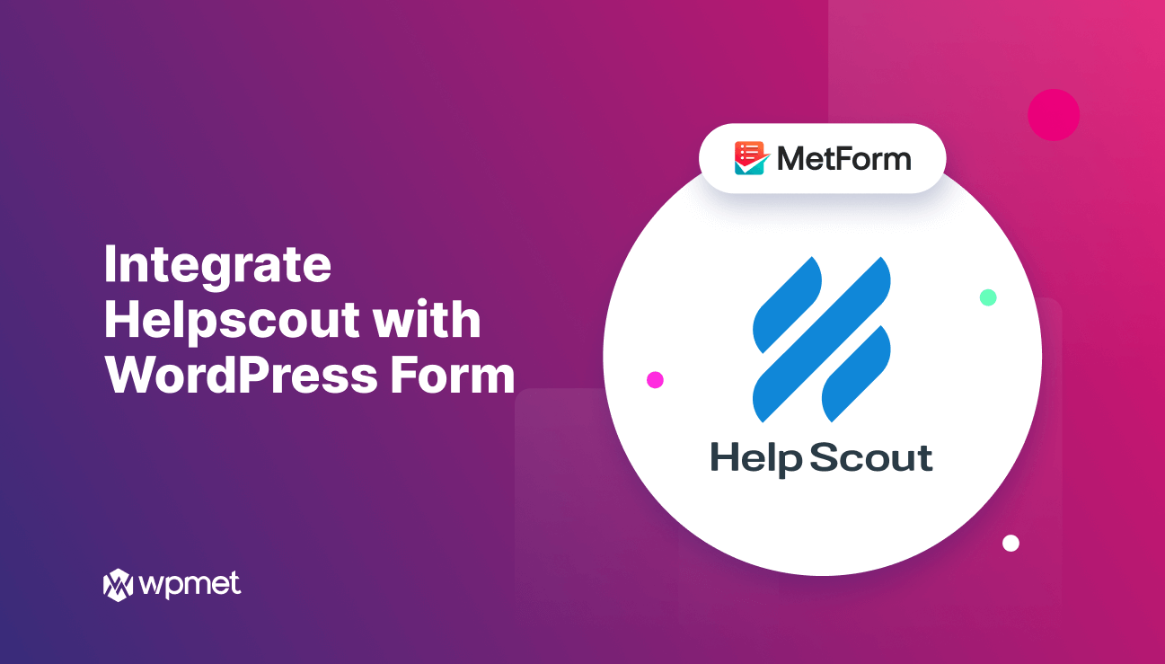 How to integrate Help Scout with WordPress Form