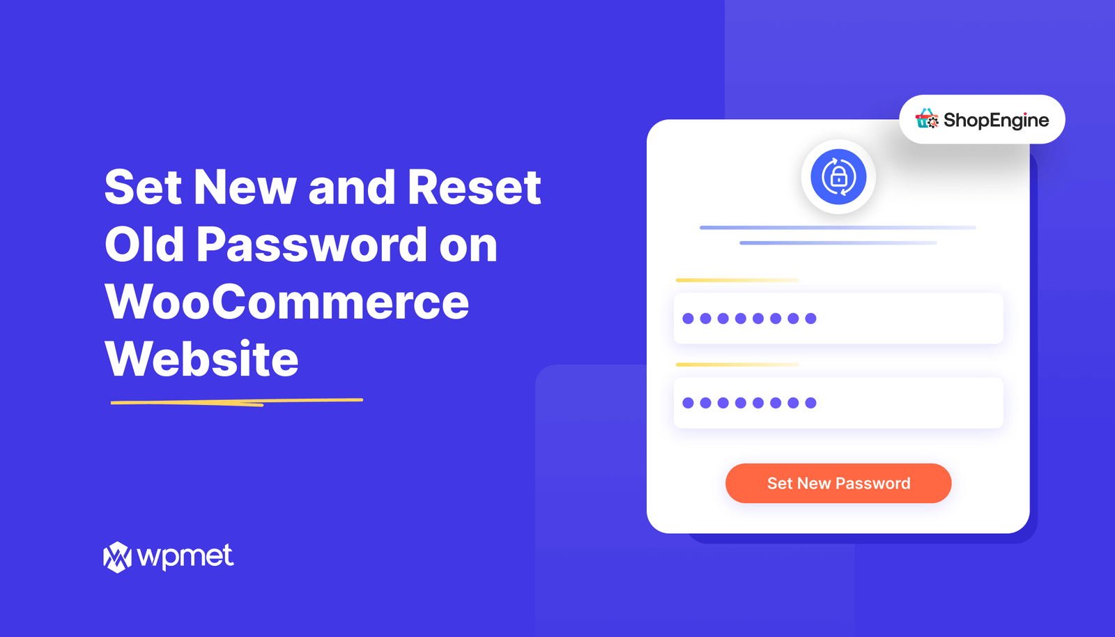 How to Set New and Reset Old Password on WooCommerce Website 