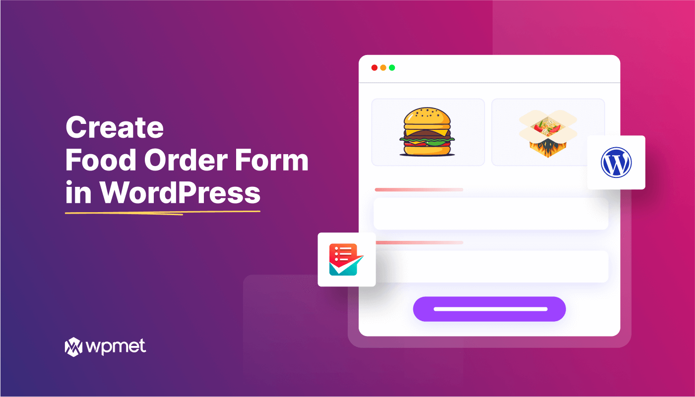 How To Create and Customize Food Order Form in WordPress