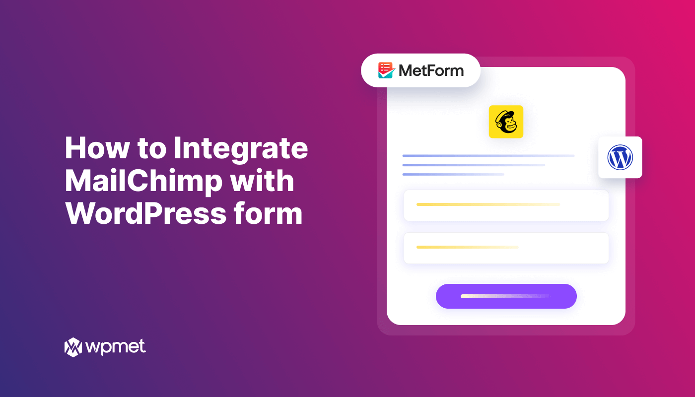 How to Integrate MailChimp with WordPress Form (Step-by-Step Guide)