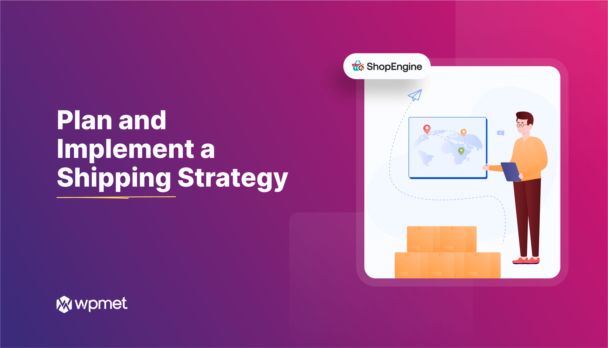 How to plan and implement a shipping strategy 