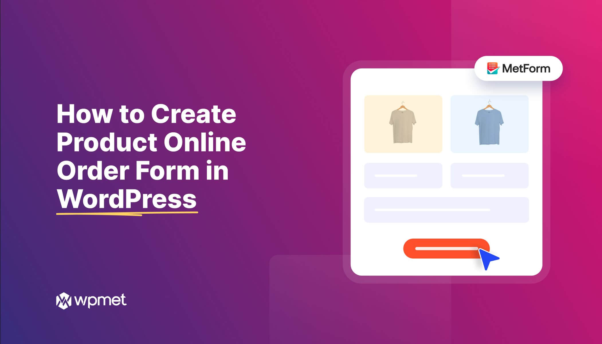How to Create Product Online Order Form in WordPress [One Simple Method]